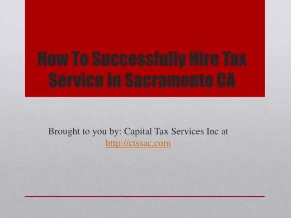 How To Successfully Hire Tax Service In Sacramento CA