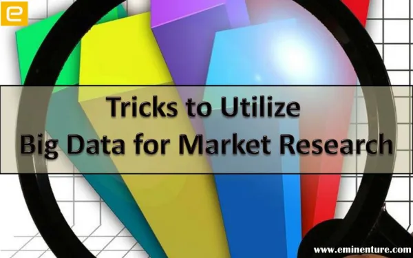 7 Tricks to Utilize Big Data for Market Research