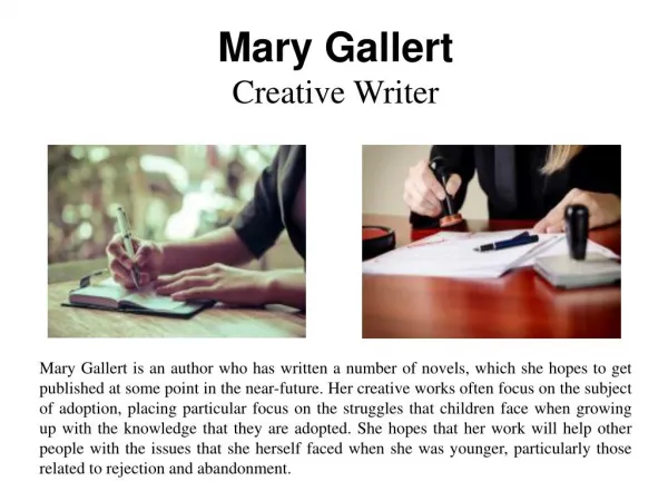 Mary Gallert - Creative Writer