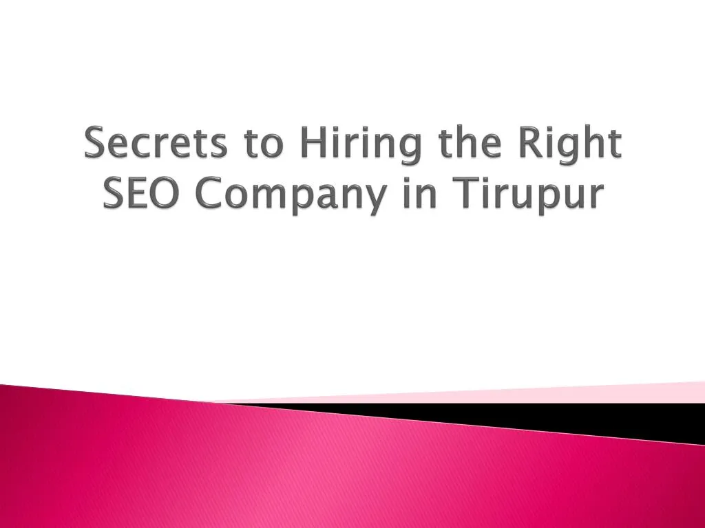 secrets to hiring the right seo company in tirupur
