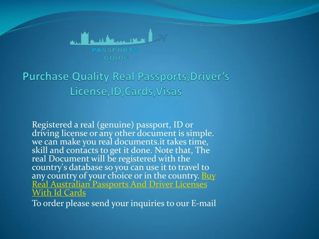 purchase quality real passports driver s license id cards visas