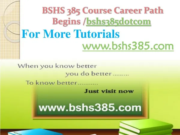 BSHS 385 Course Career Path Begins /bshs385dotcom