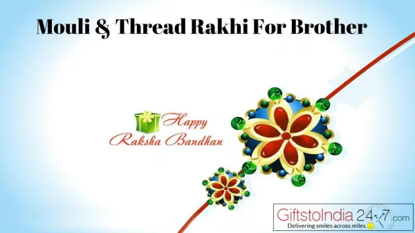 Mouli and Thread Rakhi For Brother