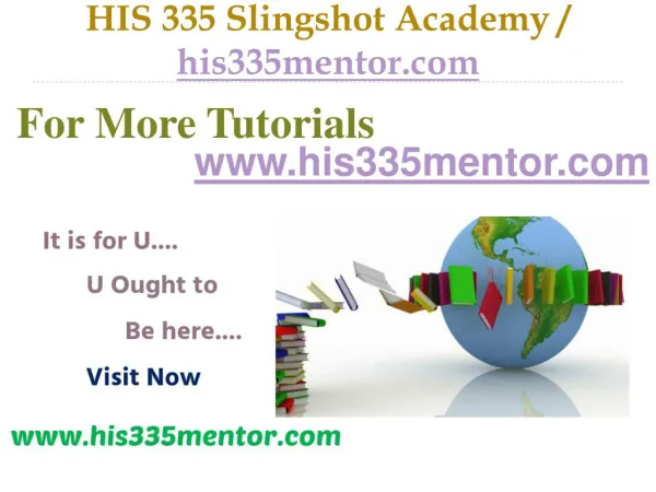 HIS 335 Slingshot Academy / his335mentor.com