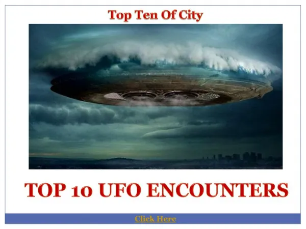 Top 10 UFO Encounters