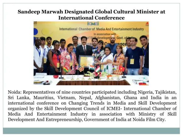 Sandeep Marwah Designated Global Cultural Minister at International Conference