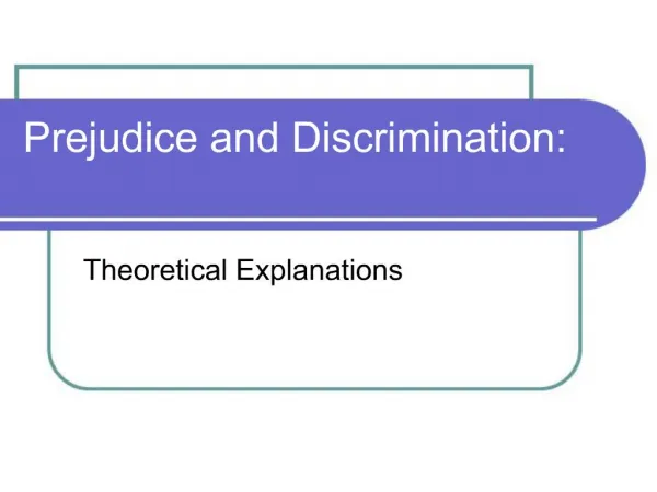 Prejudice and Discrimination: