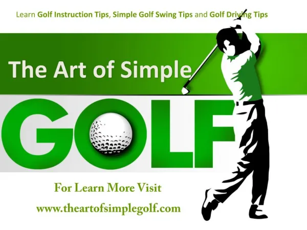The Art of Simple Golf | Simple Golf Introduction, Swing and Driving Tips