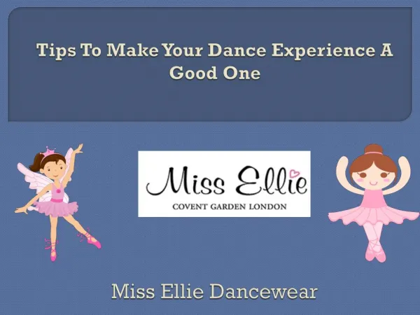 Tips To Make Your Dance Experience A Good One