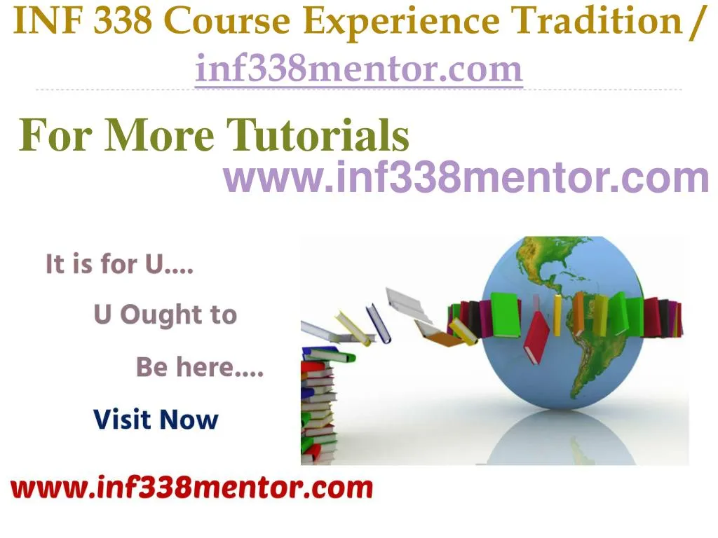 inf 338 course experience tradition inf338mentor com
