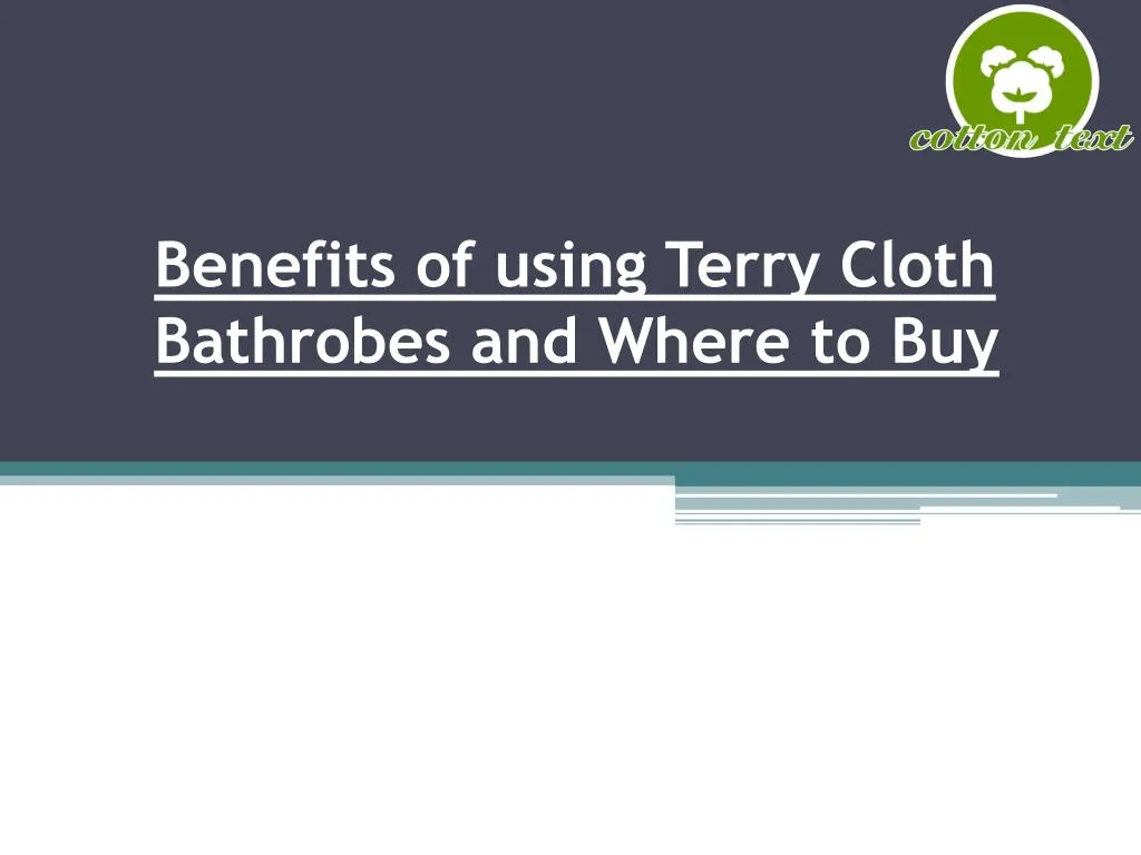 benefits of using terry cloth bathrobes and where to buy