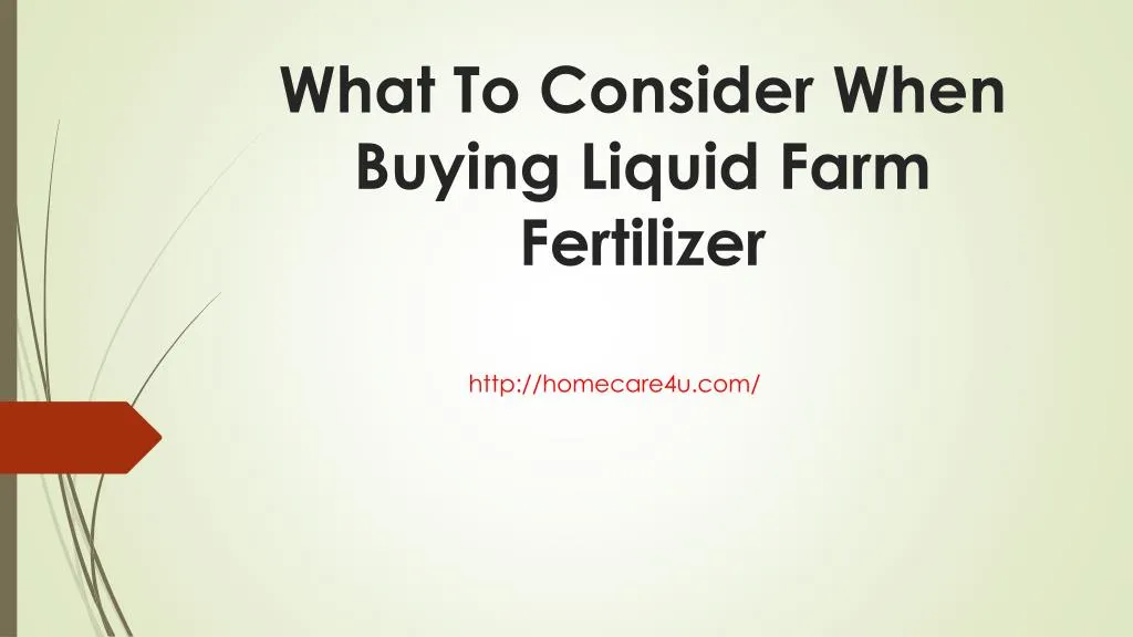 what to consider when buying liquid farm fertilizer