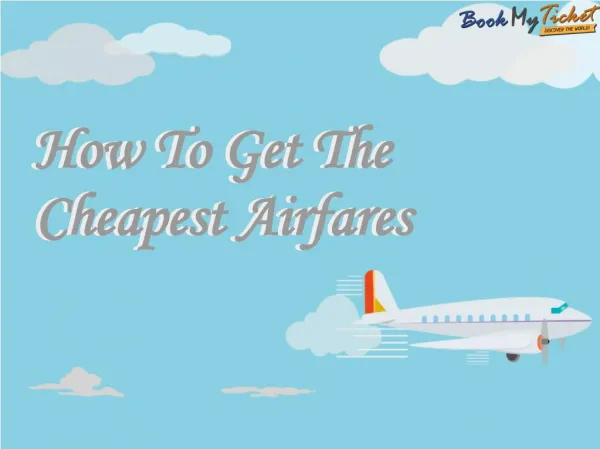 How to Get the Cheapest Airfare