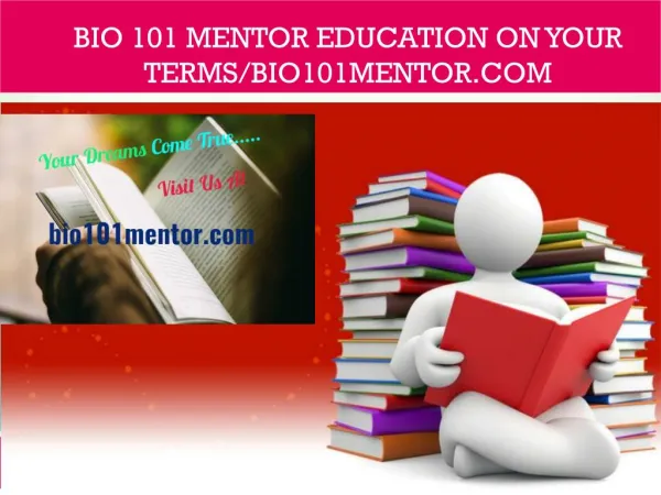 BIO 101 mentor Education on Your Terms/bio101mentor.com
