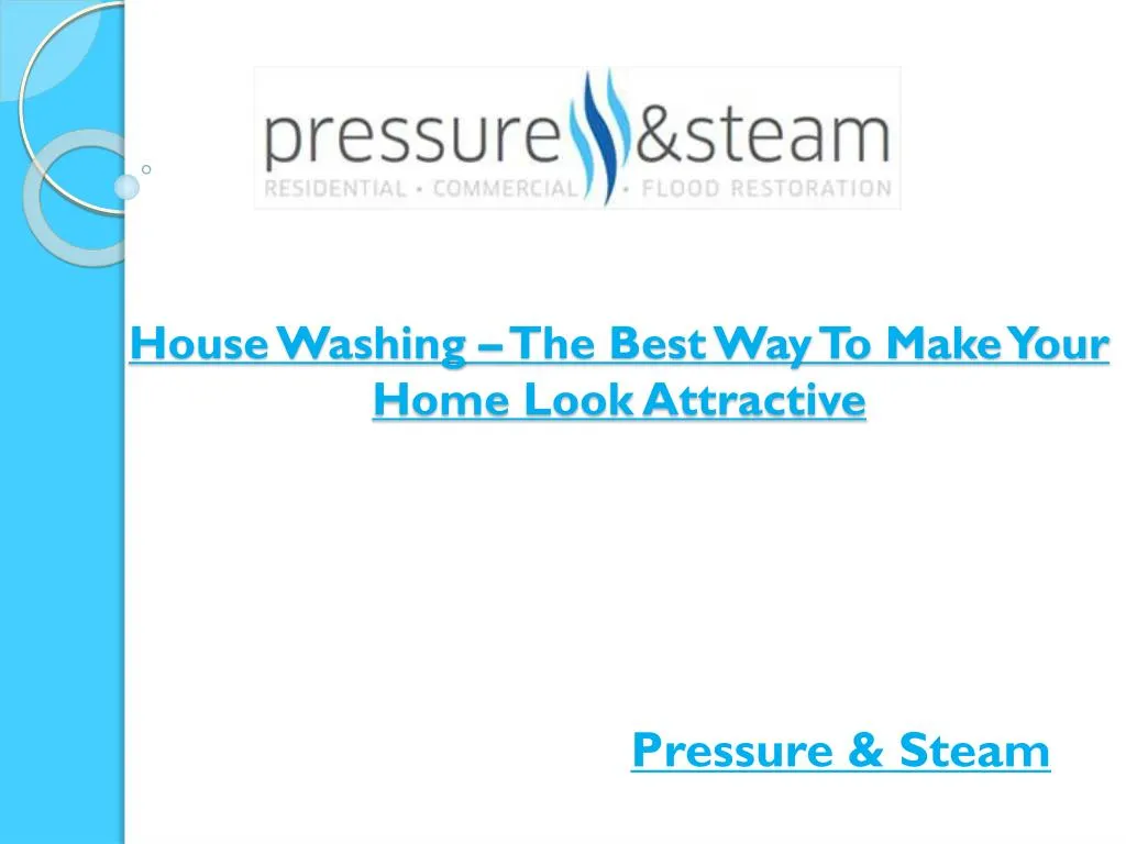 house washing the best way to make your home look attractive