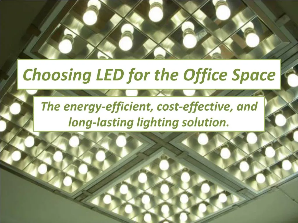 choosing led for the office space