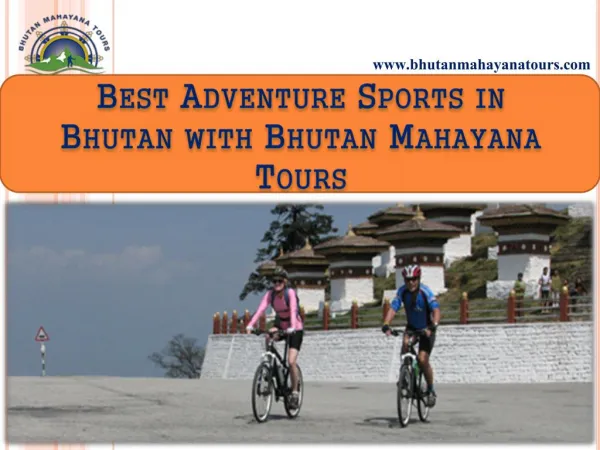 Best Adventure Sports in Bhutan with Bhutan Mahayana Tours