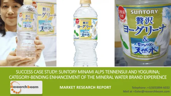 Success Case Study: Suntory Minami Alps Tennensui and Yogurina; Category-bending enhancement of the mineral water brand