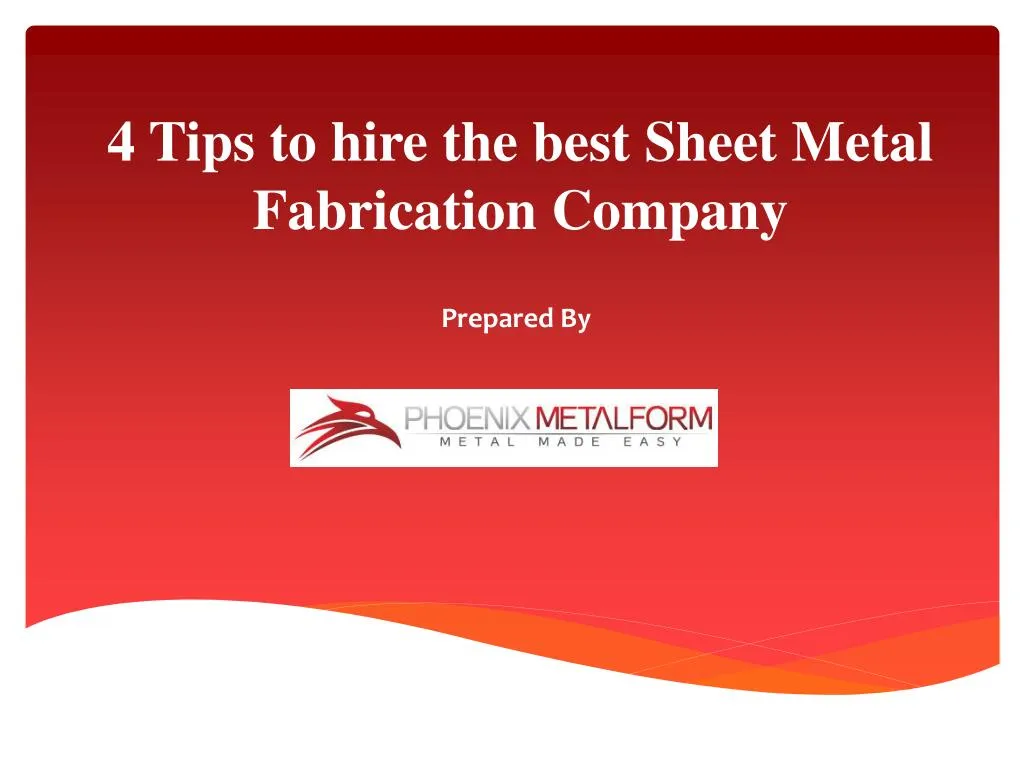 4 tips to hire the best sheet metal fabrication company