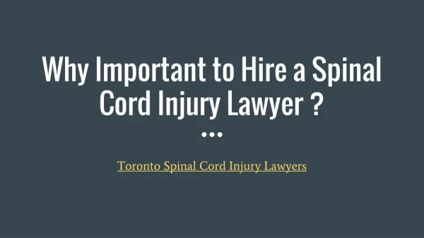 Why Important to Hire a Spinal Cord Injury Lawyer ?