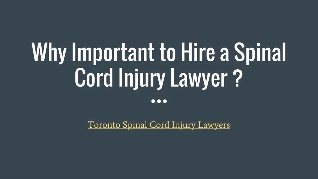 why important to hire a spinal cord injury lawyer
