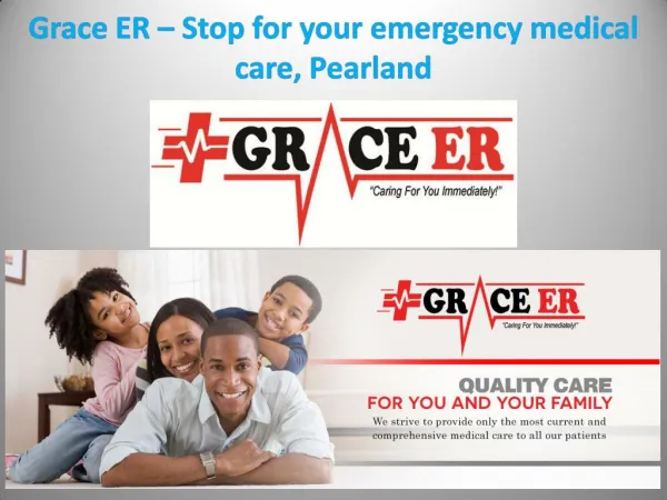 Grace ER – Stop for your emergency medical care, Pearland