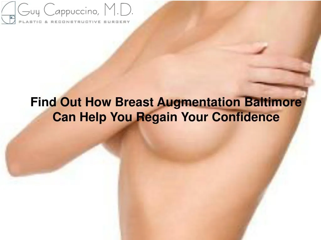 find out how breast augmentation baltimore can help you regain your confidence