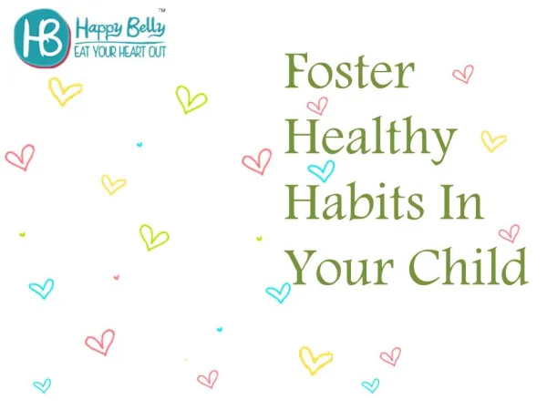 Foster Healthy Habits In Your Child