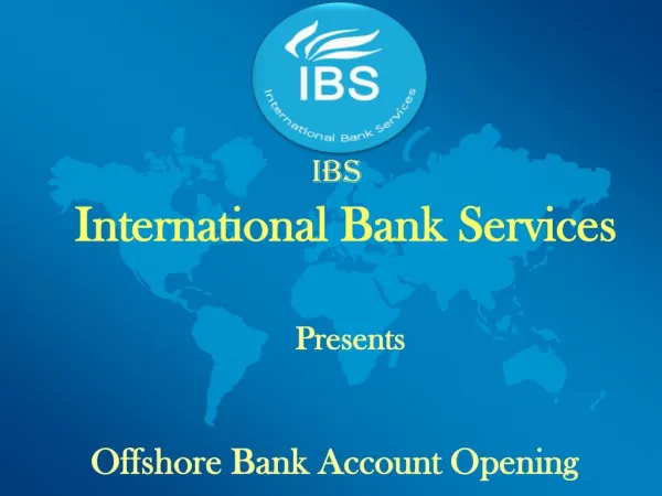 International bank account opening with IBS
