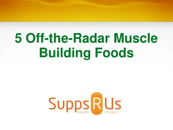 5 Off-the-Radar Muscle Building Foods