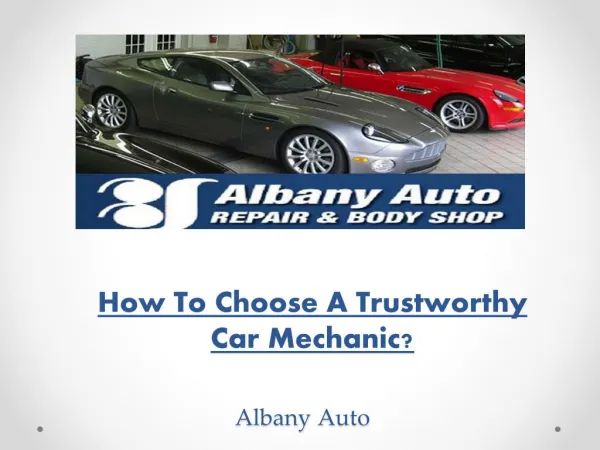 How To Choose A Trustworthy Car Mechanic?