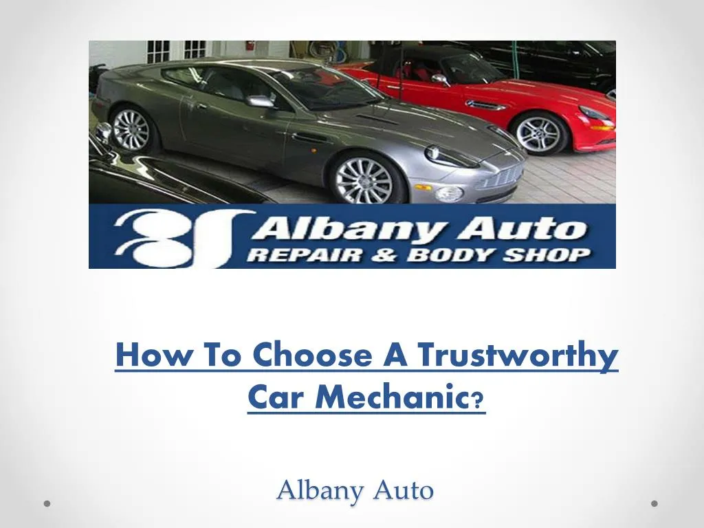 how to choose a trustworthy car mechanic