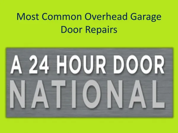 Most Common Overhead Garage Door Repairs.pptx