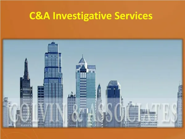 C&A Investigative Services.pptx