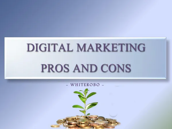 Digital Marketing Pros and Cons