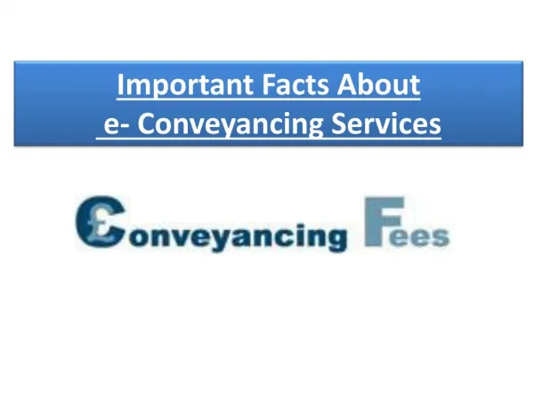 Important Facts About e-Conveyancing Services