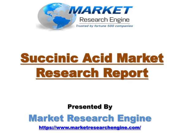 Succinic Acid Market will Grow at CAGR of 21% by 2021 - by Market Research Engine