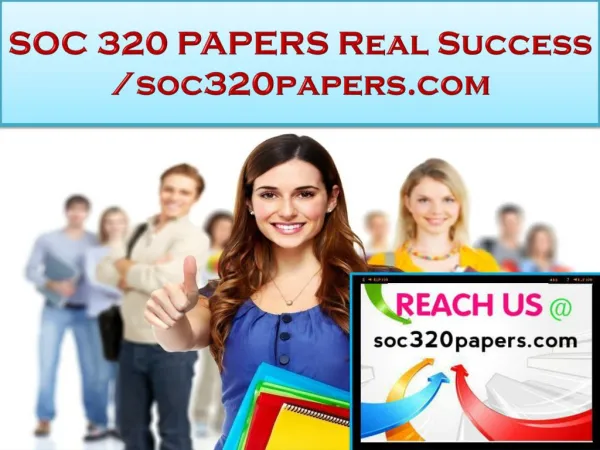 SOC 320 PAPERS Real Success /soc320papers.com