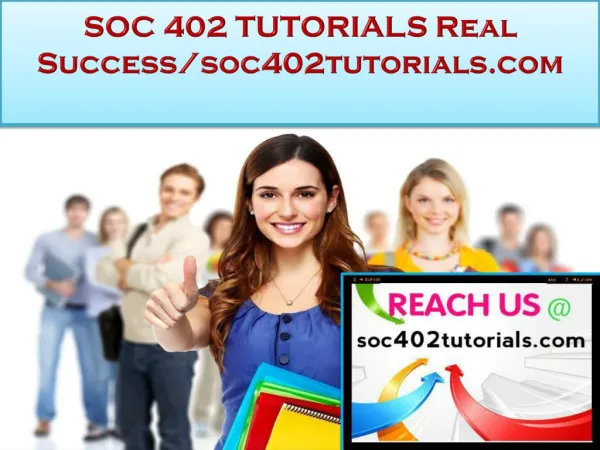 SOC 402 TUTORIALS Real Success /soc402tutorials.com