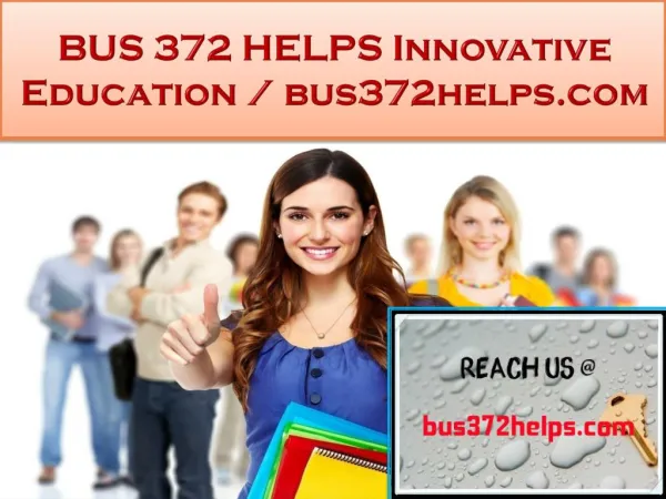 BUS 372 HELPS Innovative Education / bus372helps.com