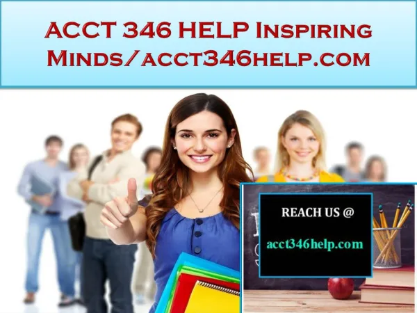 ACCT 346 HELP Real Success / acct346help.com