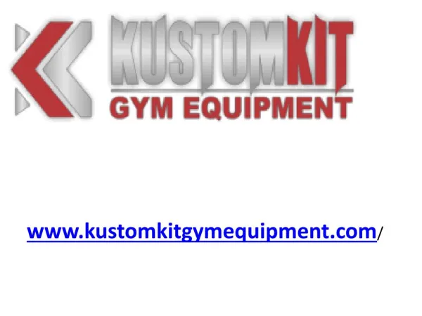 Commercial Gym Equipment - www.kustomkitgymequipment.com