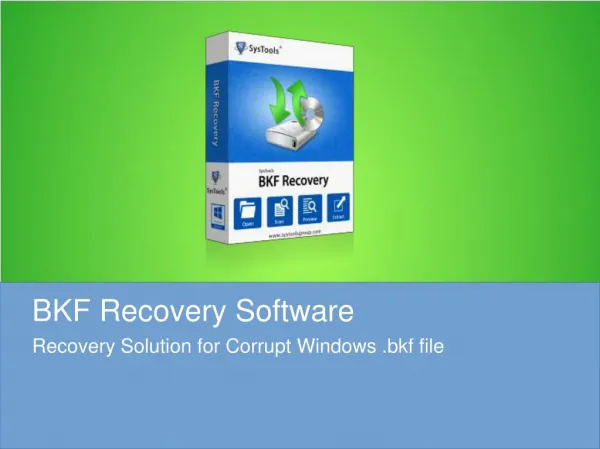 BKF Recovery Software Is The Solution Of Corrupt Bkf File