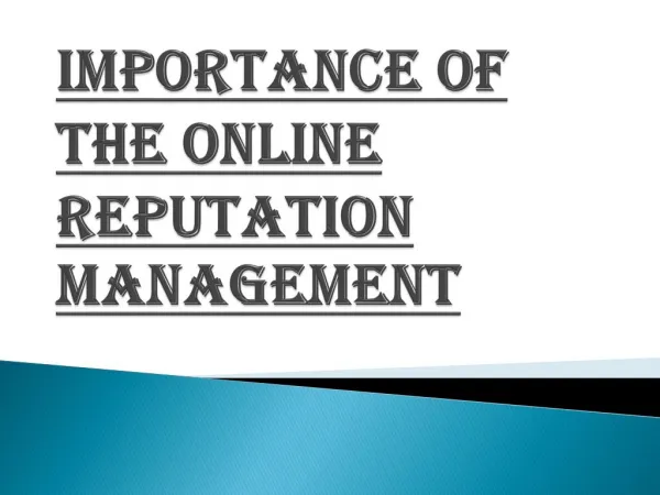 Consequences of the Online Reputation Management
