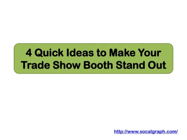 4 Quick Ideas to Make Your Trade Show Booth Stand Out