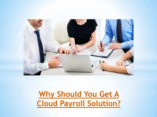 Why Should You Get A Cloud Payroll Solution?