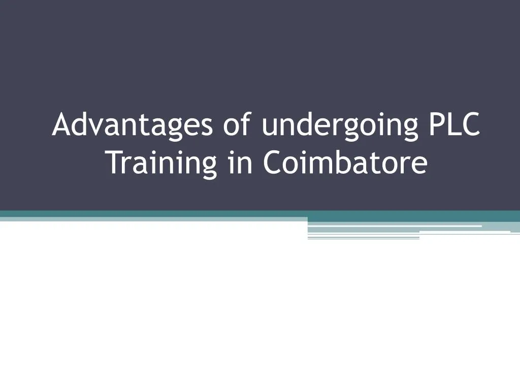 advantages of undergoing plc training in coimbatore