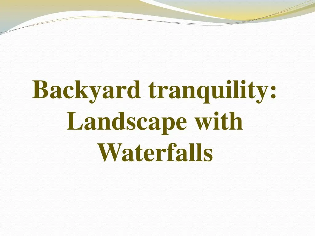 backyard tranquility landscape with waterfalls