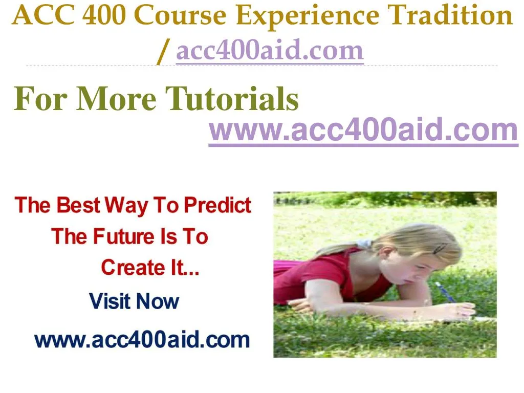 acc 400 course experience tradition acc400aid com