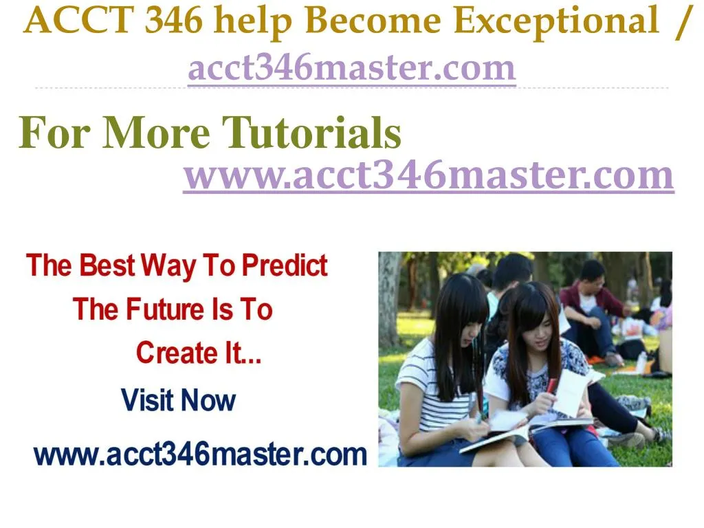 acct 346 help become exceptional acct346master com